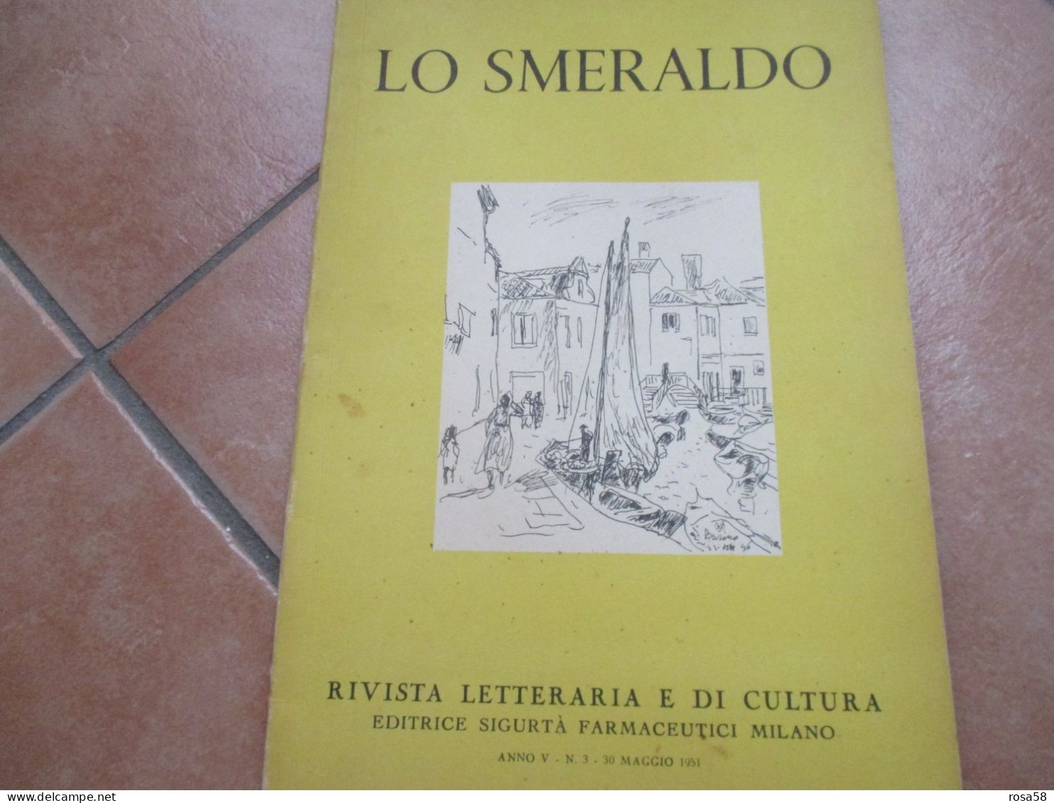 1951 LO SMERALDO Rivista Letteraria Cultura Ex. Domenico Rea Immagine Di Napoli ILLUSTRATA - Erstauflagen