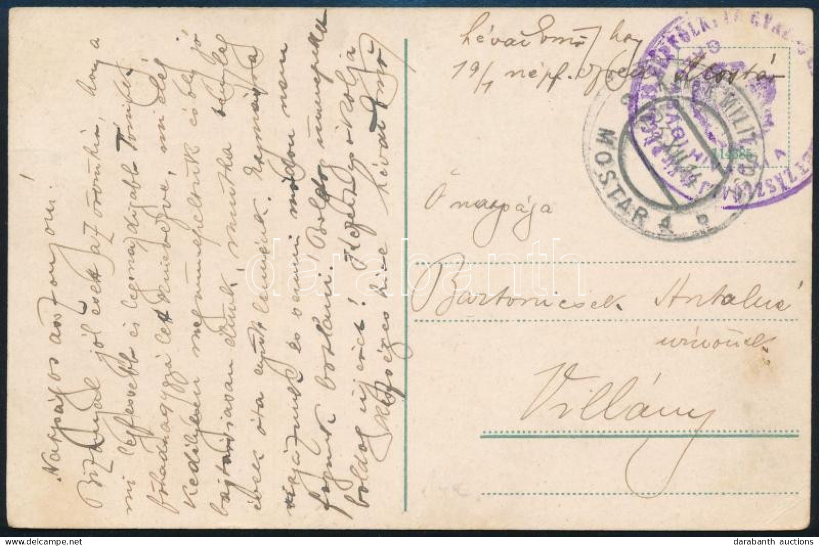 1914 Tábori Posta Képeslap "K.u.K. MILIT.POST / MOSTAR 4" + "M. Kir. Pécsi 19. Népfölkelő Gyalogezred Menet Zászlóalj, G - Sonstige & Ohne Zuordnung