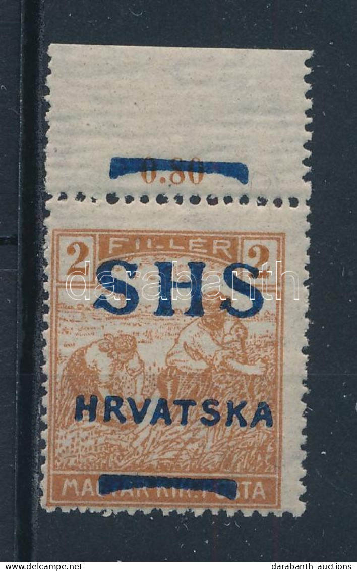 ** SHS 1918 Arató 2f ívszéli, Látványosan Elcsúszott Felülnyomással. Signed: Bodor. Certificate: Zrinjscak - Autres & Non Classés