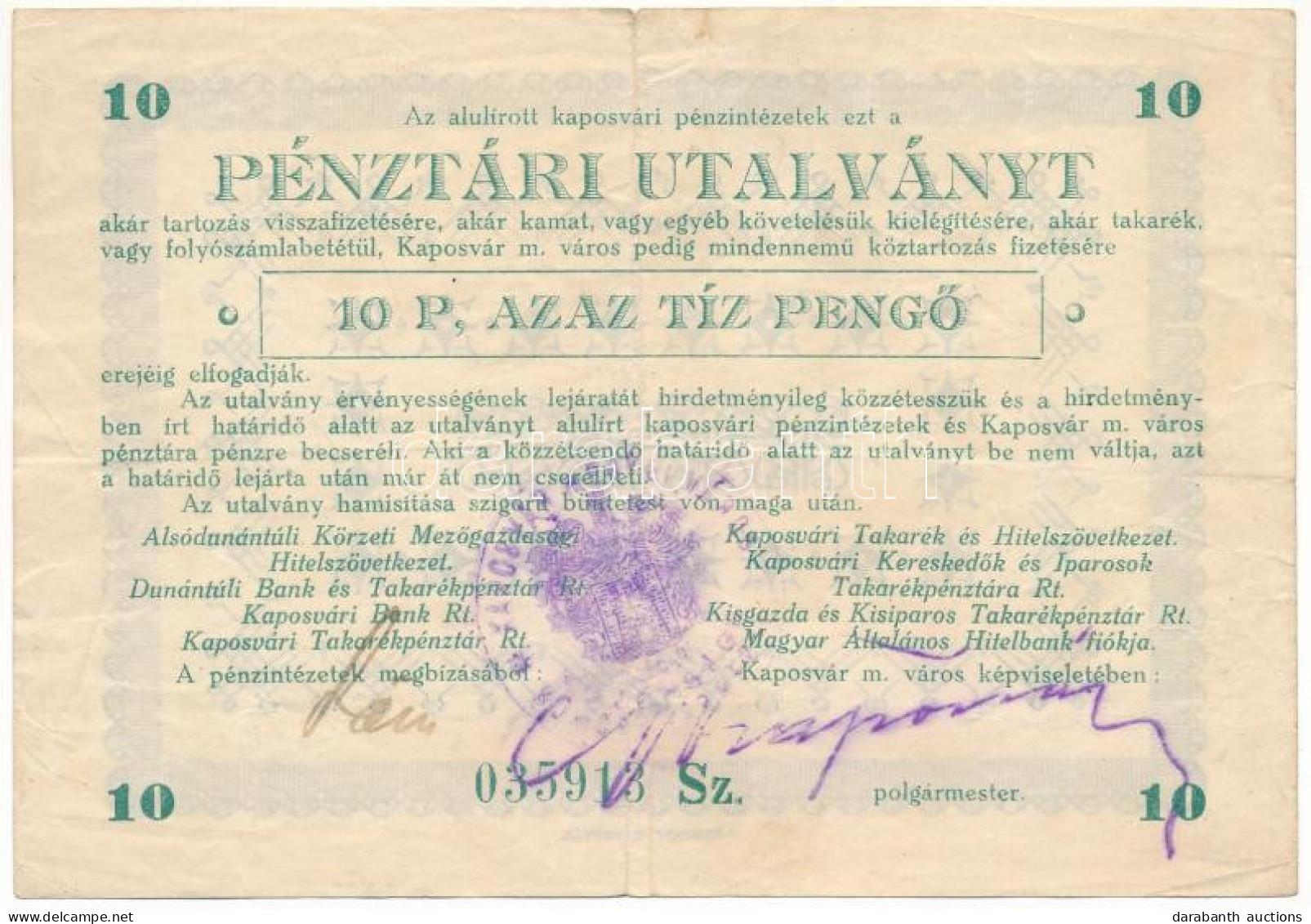 Kaposvár 1945. 10P "Pénztári Utalvány" Tinta Aláírással, Halvány Bélyegzéssel T:F / Hungary / Kaposvár 1945. 10 Pengő "P - Ohne Zuordnung