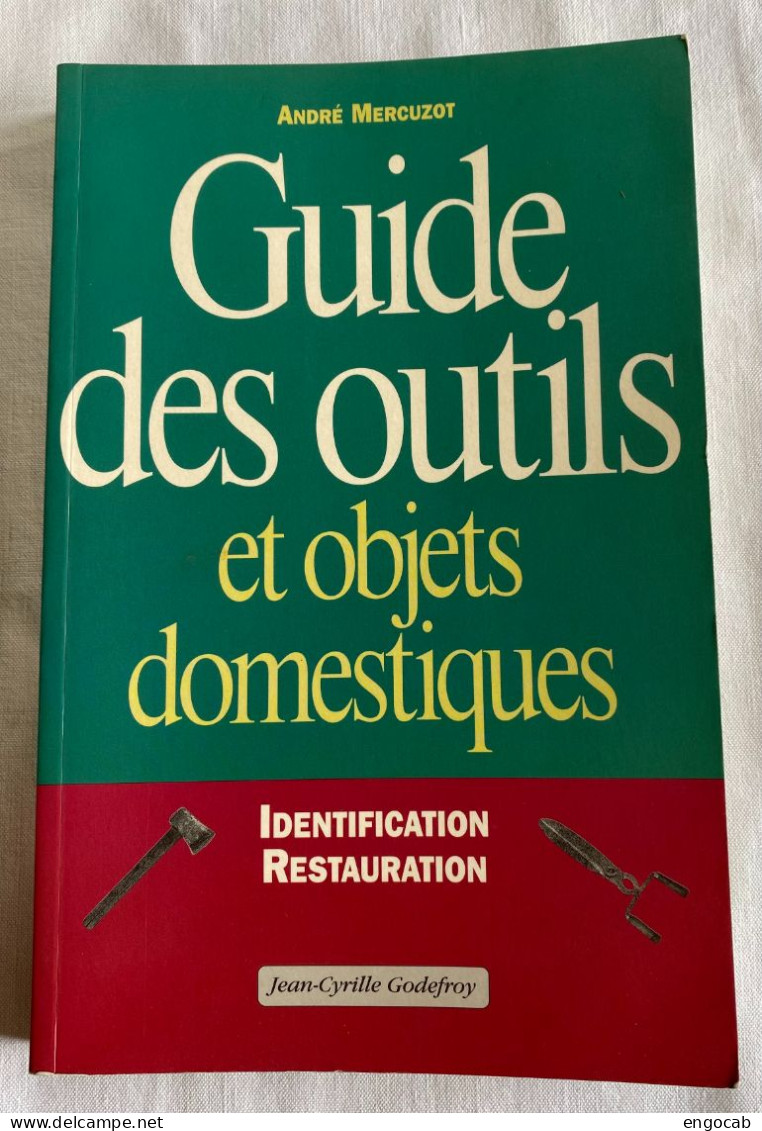 Guide Des Outils Et Objets Domestiques - Enzyklopädien