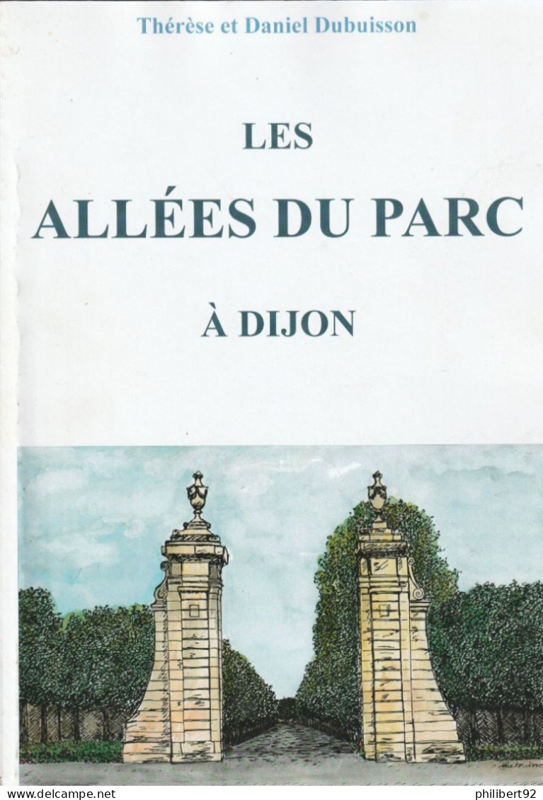 Thérèse Et Daniel Dubuisson. Les Allées Du Parc à Dijon. - Bourgogne