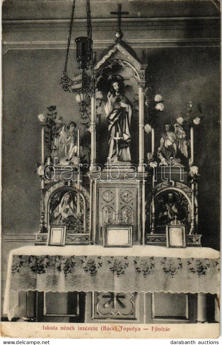 T2/T3 1916 Topolya, Bácstopolya, Backa Topola; Iskolanénék Intézete, Főoltár / Boarding School, Chapel, Main Altar (EK) - Unclassified