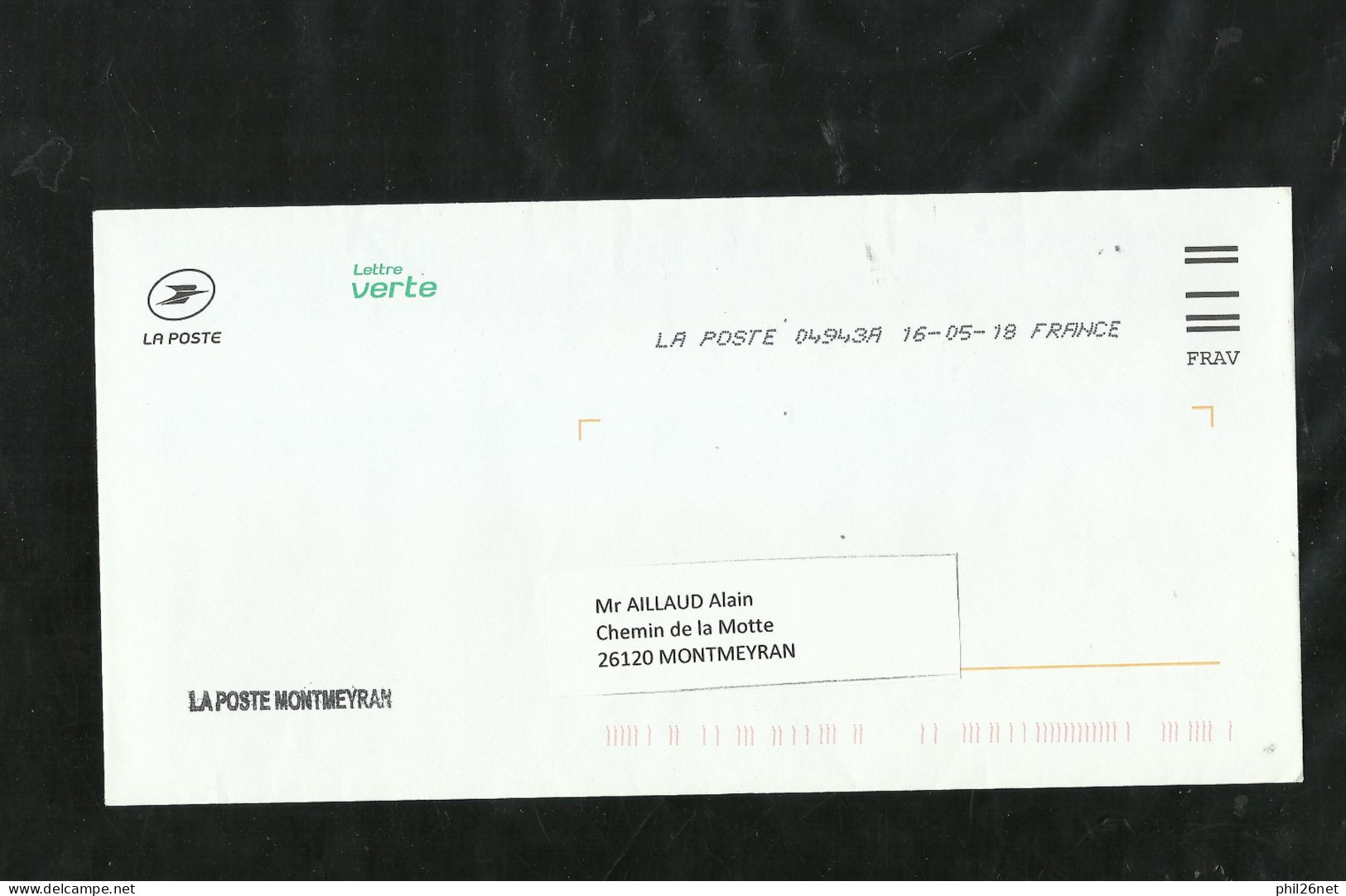 France 2 Lettres Vertes En Franchise (type 1 & 2 ) La Poste Montmeyran Le 17/8/2017 Et Le 11/07/2018  B/TB Soldé ! ! ! - Covers & Documents