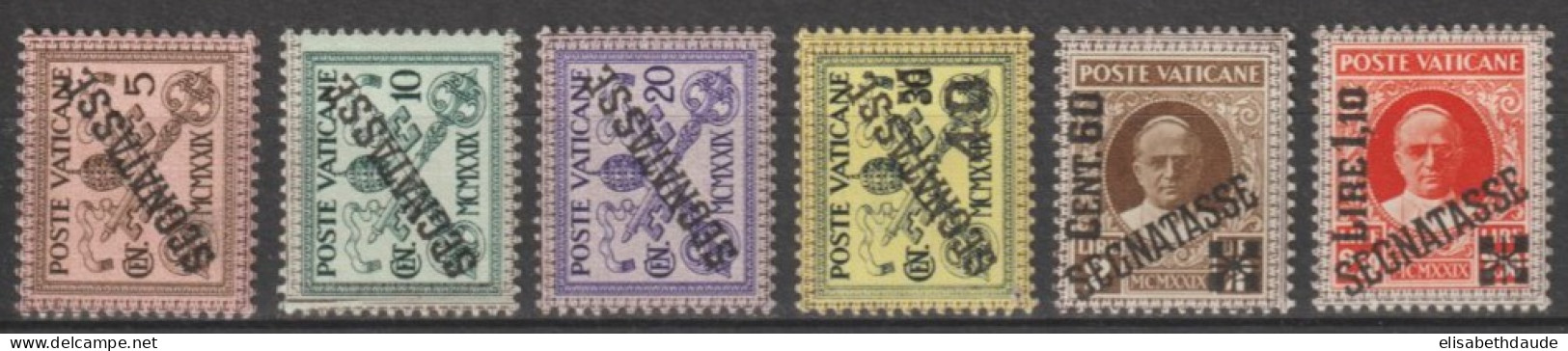 VATICAN - 1931 - TAXE SERIE COMPLETE YVERT N° 1/6 * MLH - COTE = 80 EUR. - Nuovi