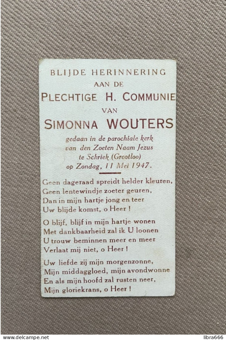 Communie - WOUTERS Simonna - 1947 - Kerk Van Den Zoeten Naam Jezus - SCHRIEK (GROOTLO) - Communion