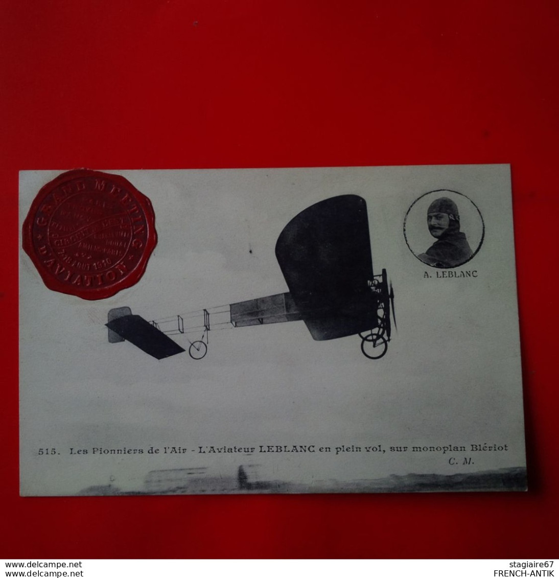 LES PIONNIERS DE L AIR L AVIATEUR LEBLANC EN PLEIN VOL VIGNETTE GRAND MEETING D AVIATION PARIS 1910 - Flieger