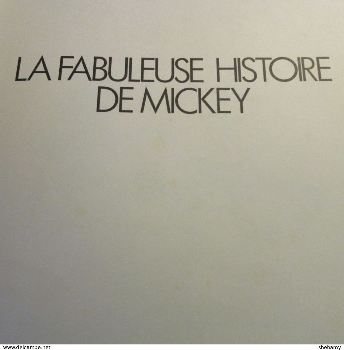 La Fabuleuse Histoire De Mickey - Journal De Mickey