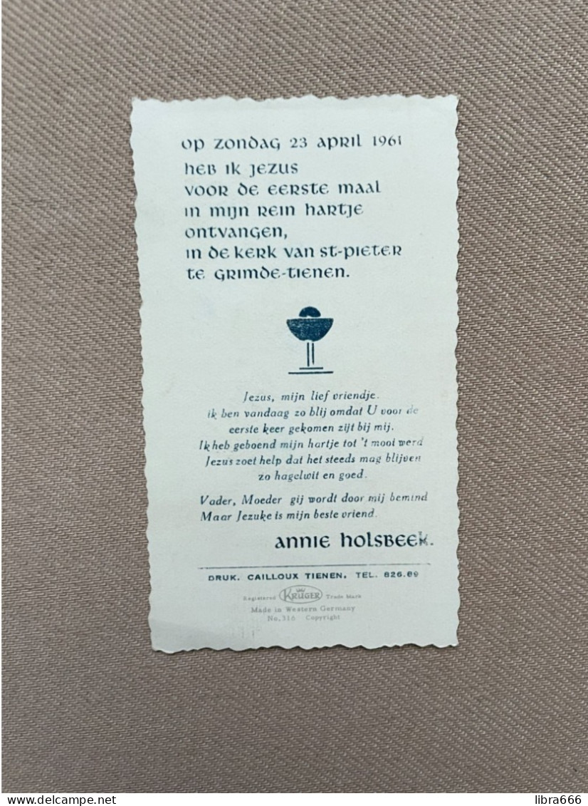 Communie - HOLSBEEK Annie - 1961 - St-Pieter - GRIMDE-TIENEN - Comunioni