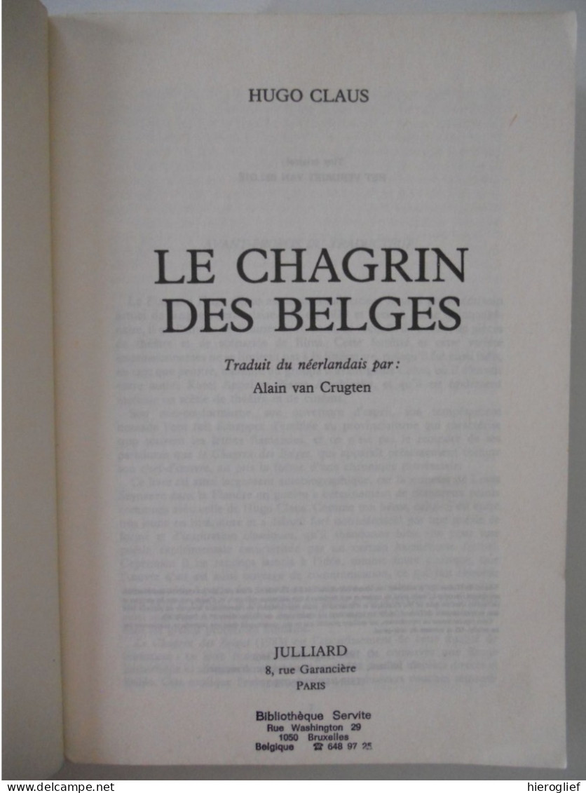 LE CHAGRIN DES BELGES Roman Par Hugo Claus Traduit Par Alain Van Crugten / Paris Julliard - Het Verdriet Van België - Belgian Authors