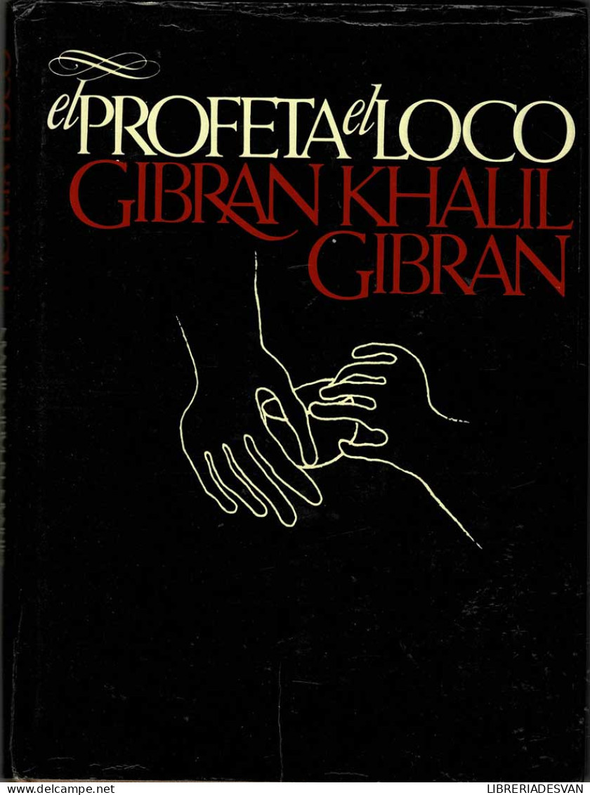 El Profeta. El Loco - Gibran Khalil Gibran - Filosofía Y Sicología