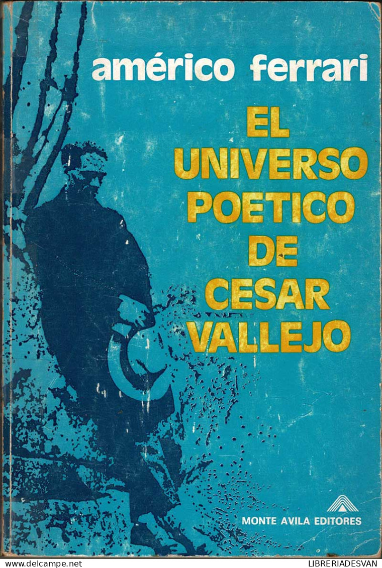 El Universo Poético De César Vallejo - Américo Ferrari - Filosofía Y Sicología