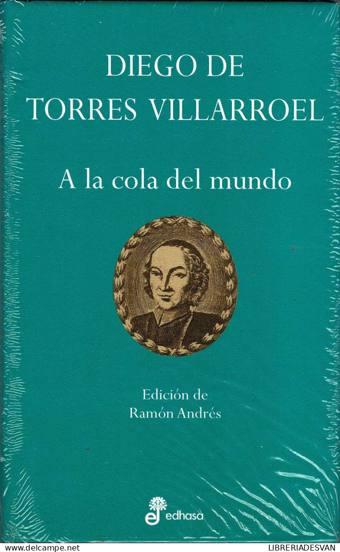 A La Cola Del Mundo - Diego De Torres Villarroel - Philosophy & Psychologie