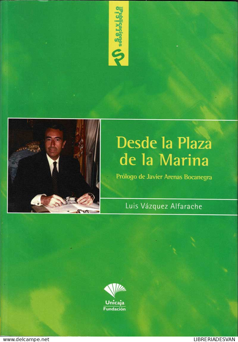 Desde La Plaza De La Marina - Luis Vázquez Alfarache - Filosofía Y Sicología