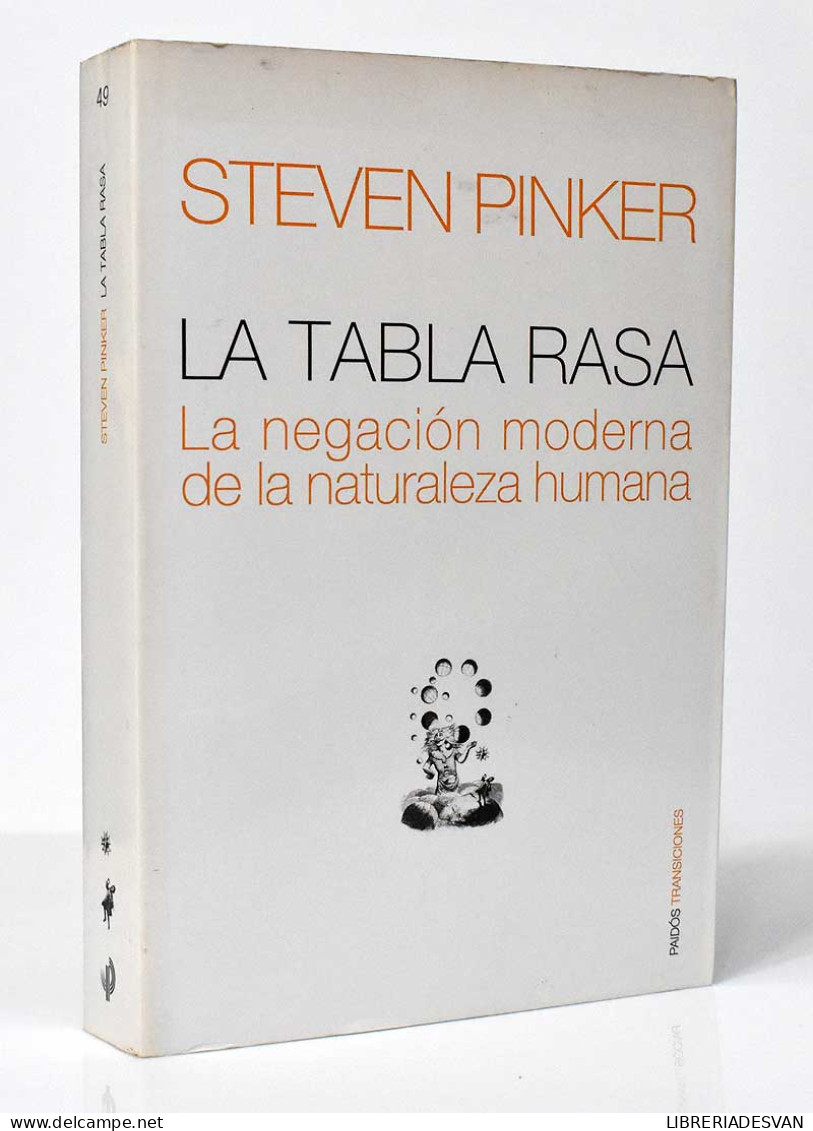 La Tabla Rasa. La Negación Moderna De La Naturaleza Humana - Steven Pinker - Filosofía Y Sicología