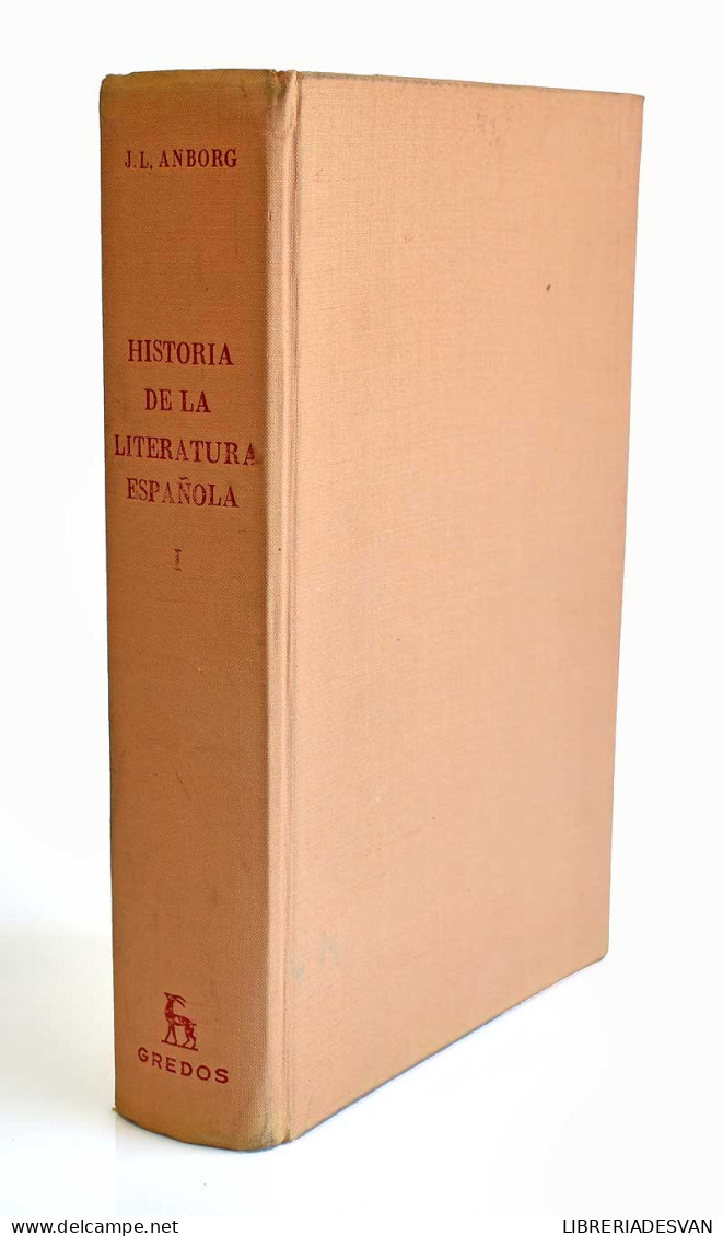 Historia De La Literatura Española. Tomo I. Edad Media Y Renacimiento - Juan Luis Alborg - Filosofía Y Sicología