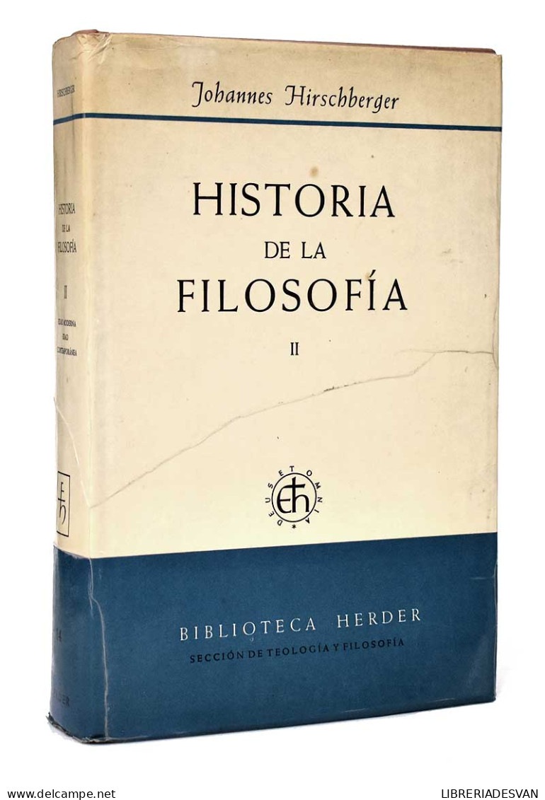 Historia De La Filosofía Tomo II. Edad Moderna, Edad Contemporánea - Johannes Hirschberger - Philosophy & Psychologie