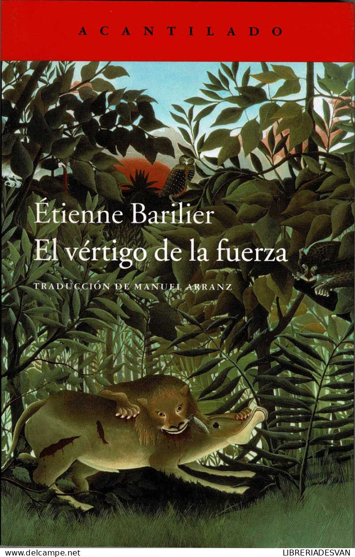 El Vértigo De La Fuerza - Etienne Barilier - Philosophy & Psychologie