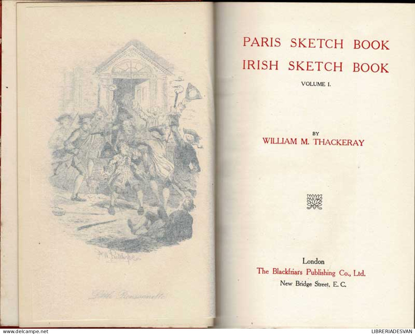 Paris Sketch Book. Irish Sketch Book. Character Sketches. Eastern Sketches - William Makepeace Thackeray - Filosofia & Psicologia