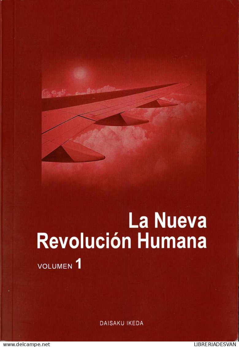 La Nueva Revolución Humana Vol. 1 - Daisaku Ikeda - Filosofía Y Sicología