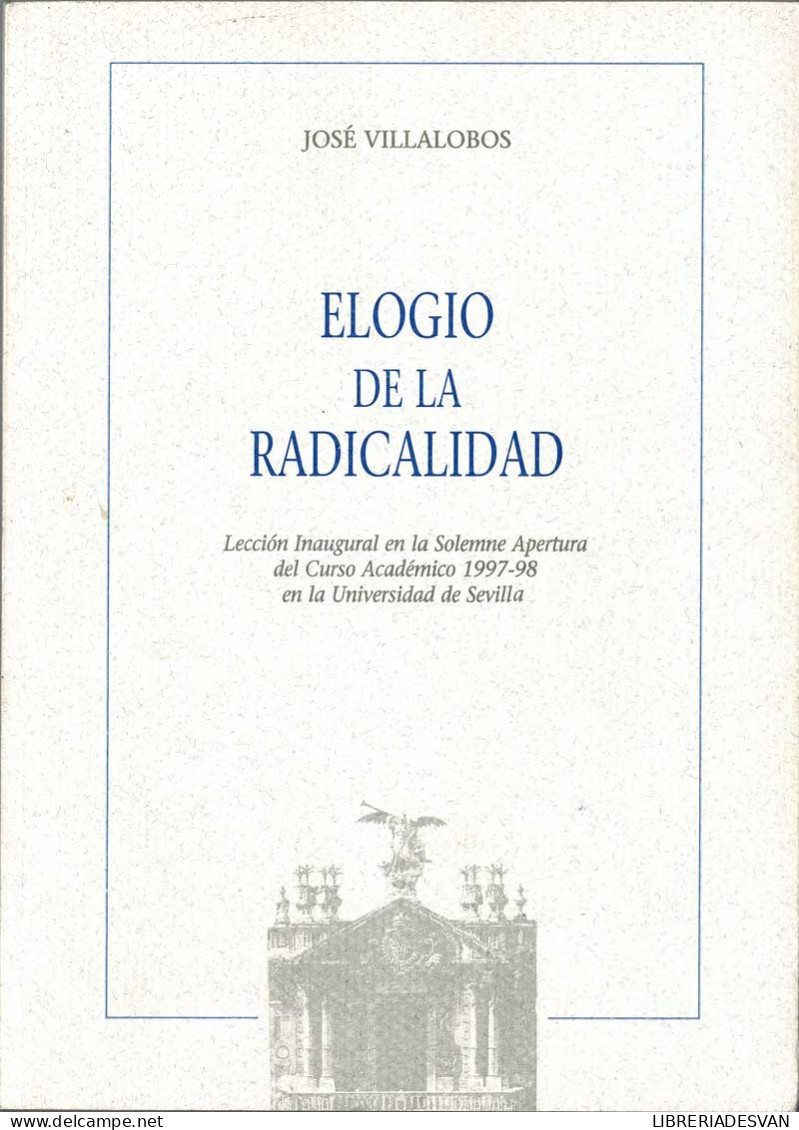 Elogio De La Radicalidad - José Villalobos - Filosofía Y Sicología