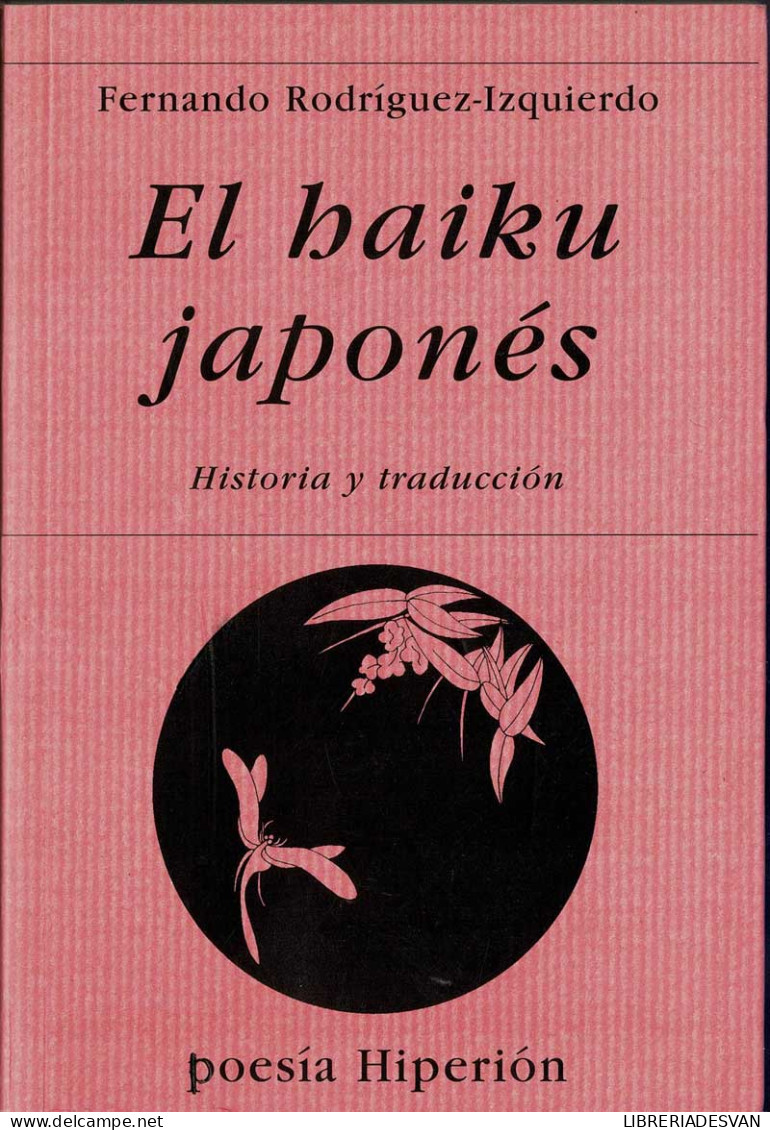 El Haiku Japonés. Historia Y Traducción - Fernando Rodríguez-Izquierdo - Philosophy & Psychologie