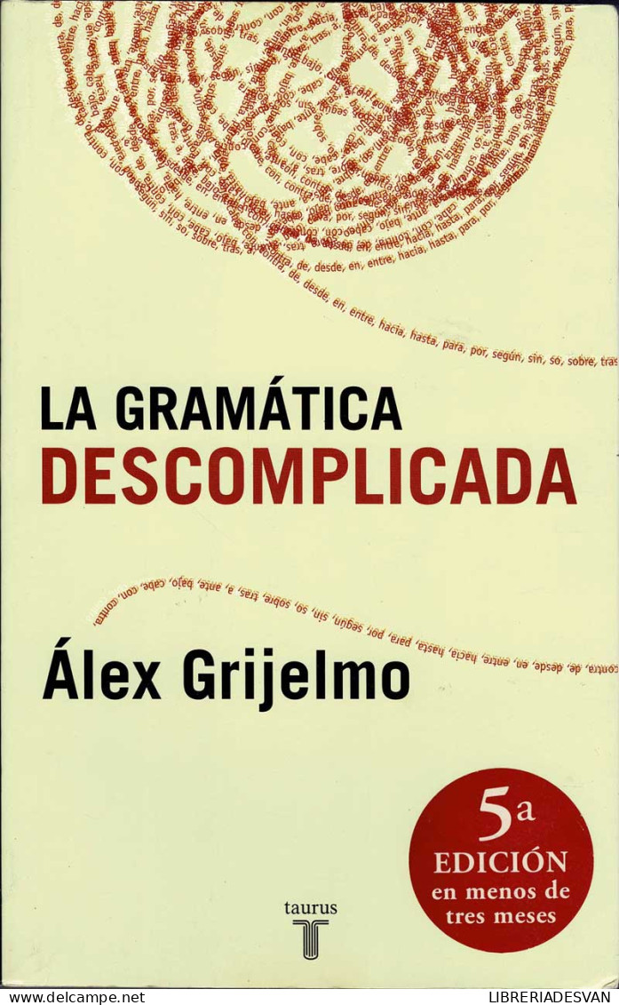 La Gramática Descomplicada - Alex Grijelmo - Filosofía Y Sicología