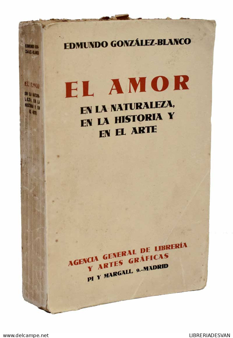El Amor En La Naturaleza, En La Historia Y En El Arte - Edmundo González-Blanco - Philosophie & Psychologie