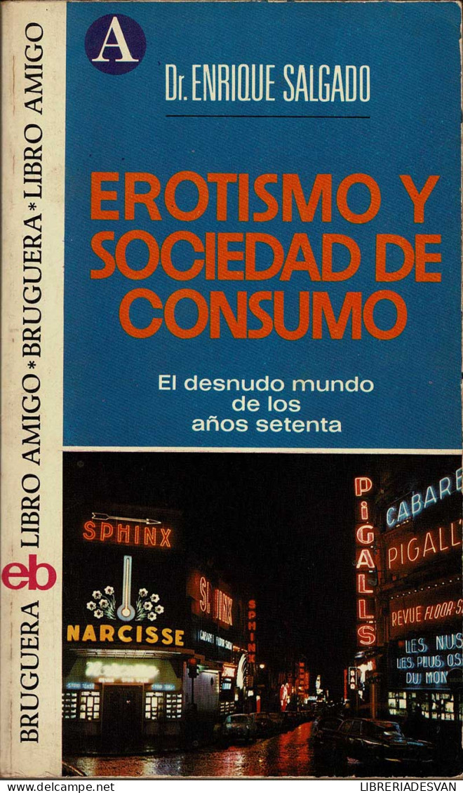 Erotismo Y Sociedad De Consumo - Enrique Salgado - Filosofie & Psychologie