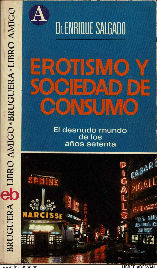 Erotismo Y Sociedad De Consumo - Enrique Salgado - Philosophie & Psychologie