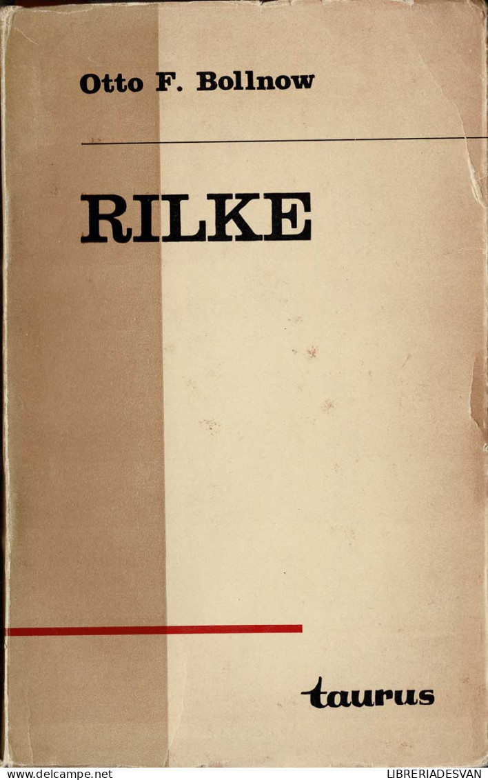 Rilke. Poeta Del Hombre - Otto F. Bollnow - Filosofía Y Sicología