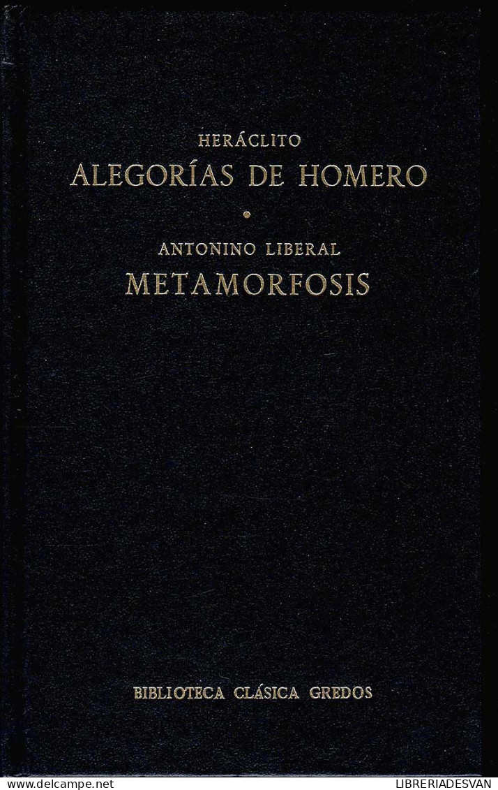 Alegorías De Homero / Metamorfosis - Heráclito / Antonino Liberal - Philosophie & Psychologie