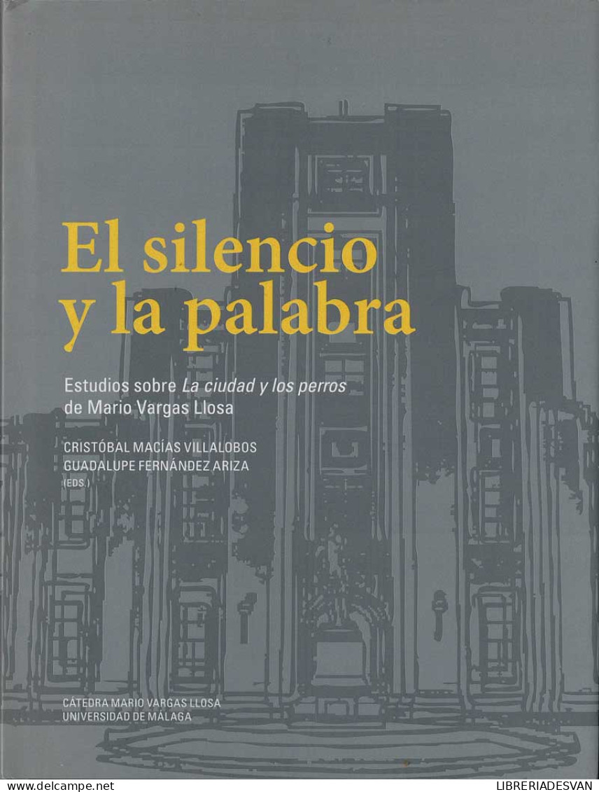 El Silencio Y La Palabra - Cristóbal Macías Villalobos Y Guadalupe Fernández Ariza (eds.) - Philosophie & Psychologie