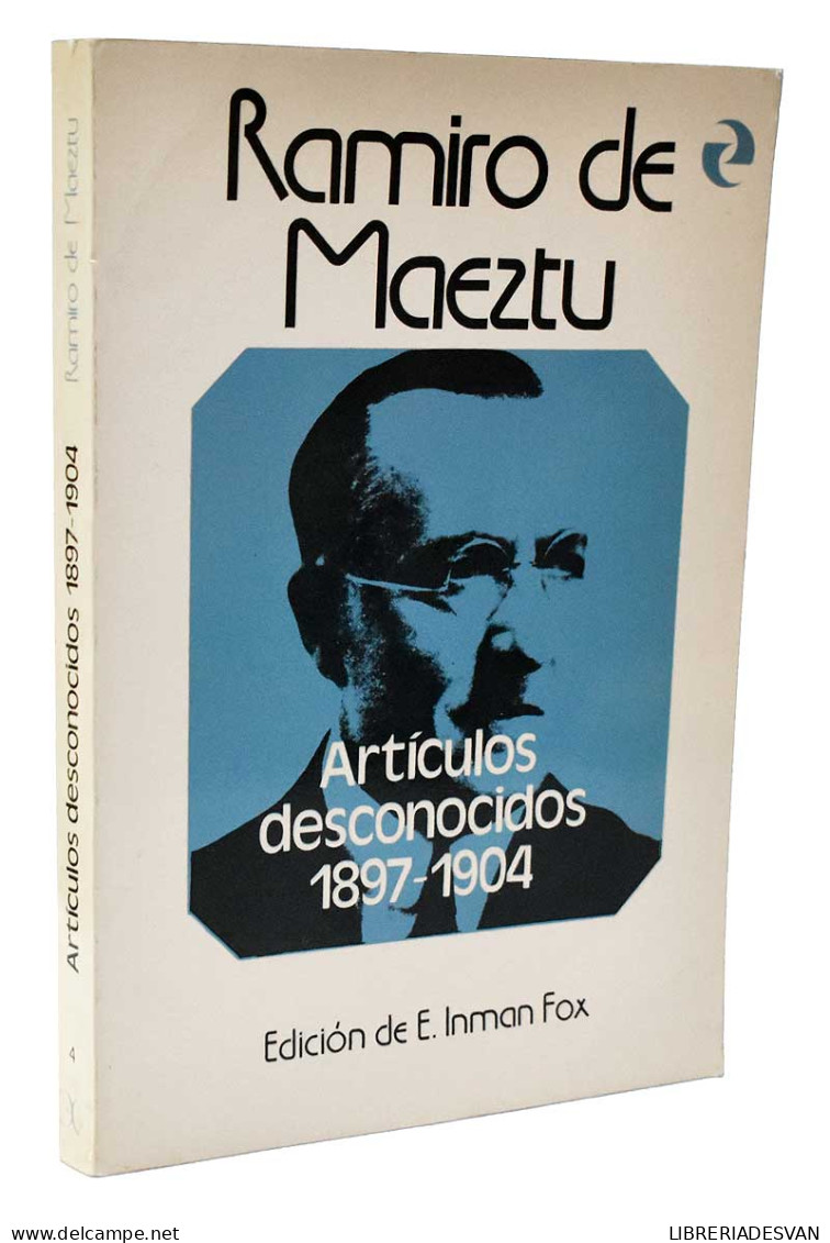 Artículos Desconocidos 1897-1904 - Ramiro De Maeztu - Philosophie & Psychologie