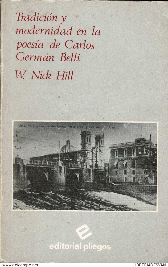 Tradición Y Modernidad En La Poesía De Carlos Germán Belli - W. Nock Hill - Philosophie & Psychologie