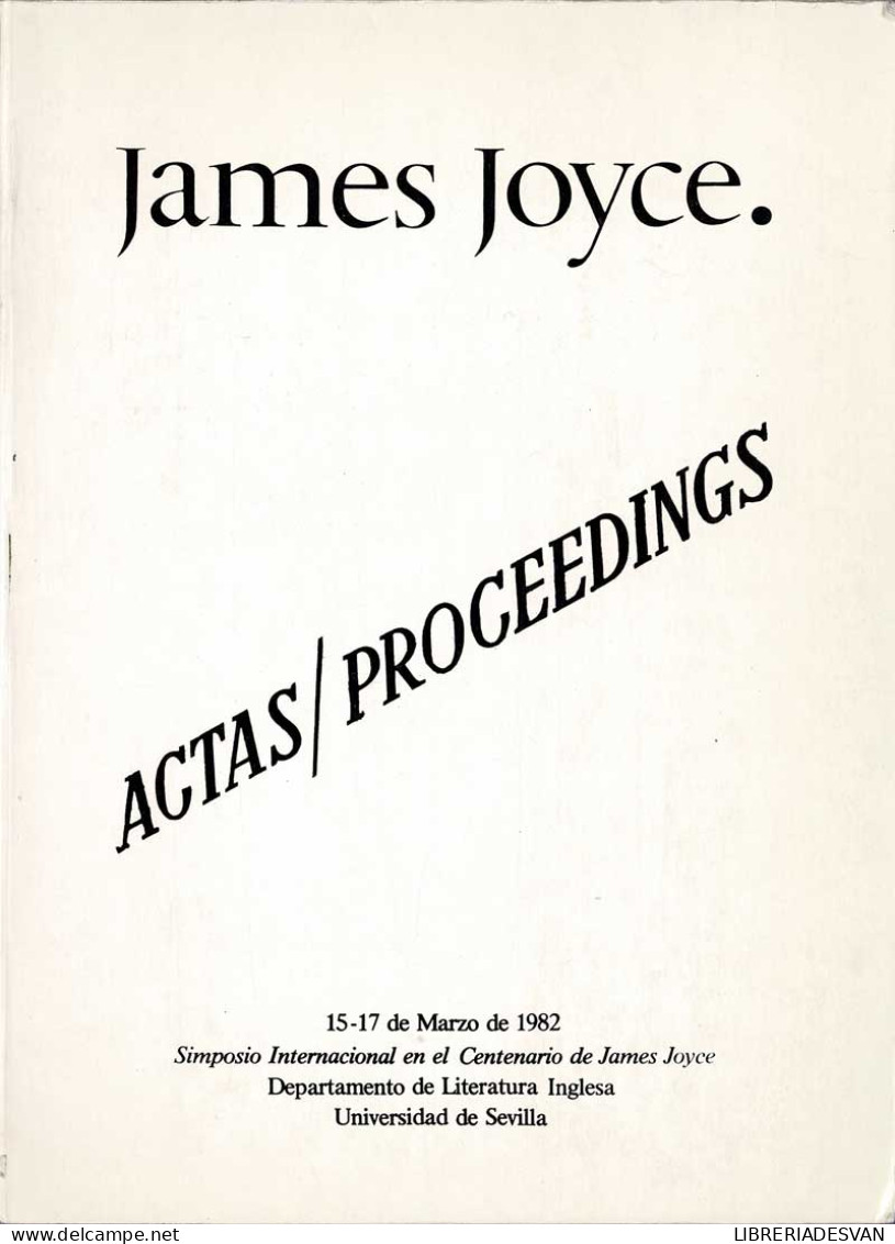 James Joyce. A New Language. Actas / Proceedings - Philosophy & Psychologie