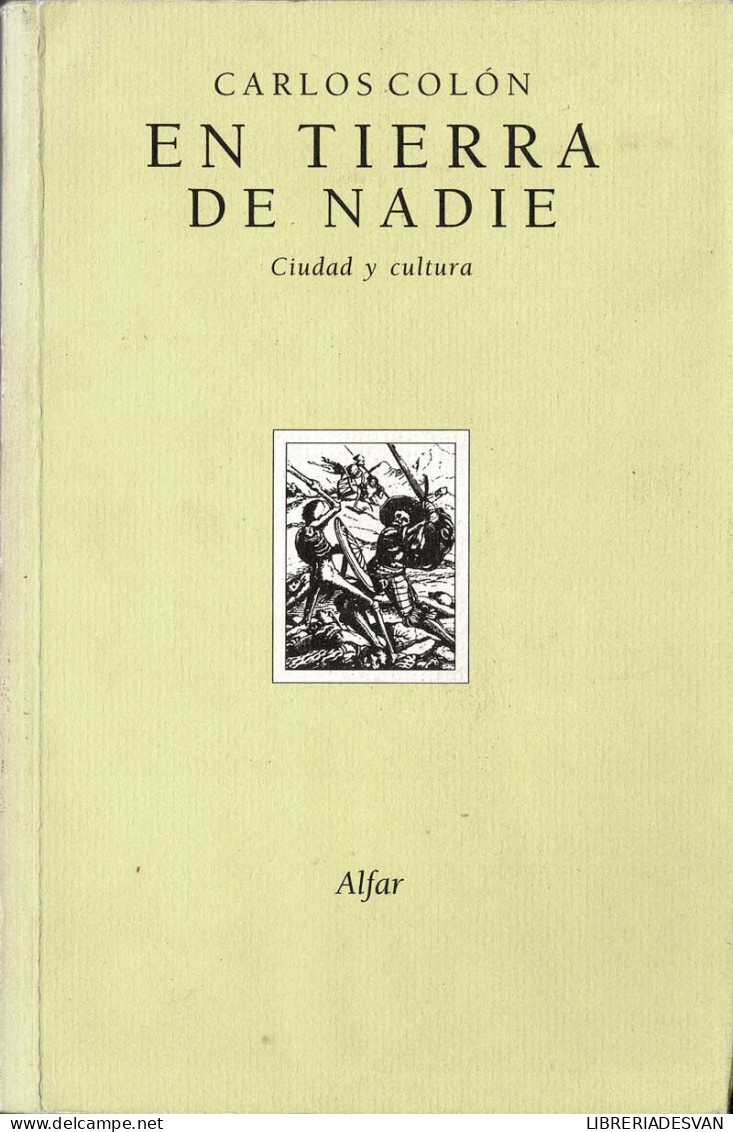 En Tierra De Nadie. Ciudad Y Cultura - Carlos Colón - Philosophy & Psychologie