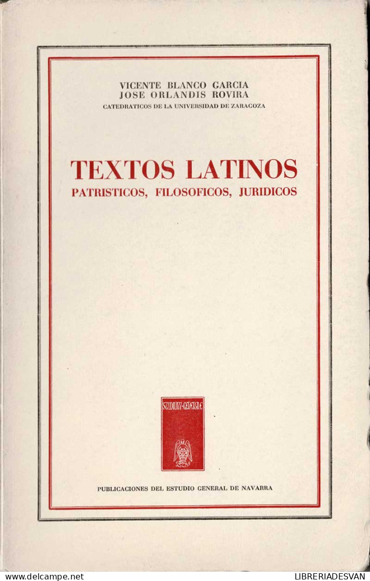 Textos Latinos. Patrísticos, Filosóficos, Jurídicos - Vicente Blanco García Y José Orlandis Rovira - Filosofia & Psicologia