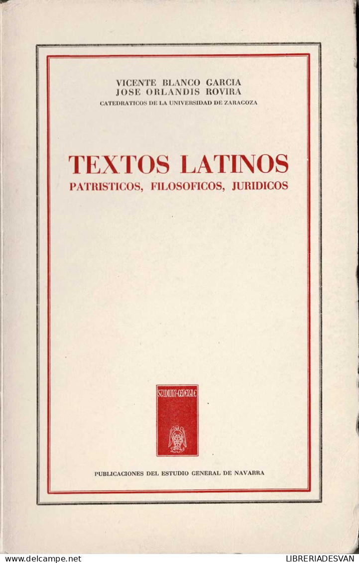 Textos Latinos. Patrísticos, Filosóficos, Jurídicos - Vicente Blanco García Y José Orlandis Rovira - Philosophy & Psychologie
