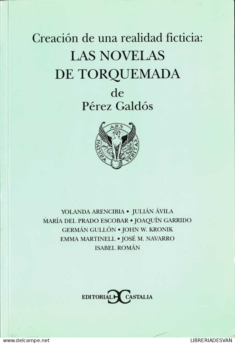 Creación De Una Realidad Ficticia: Las Novelas De Torquemada De Pérez Galdós - AA.VV. - Filosofie & Psychologie