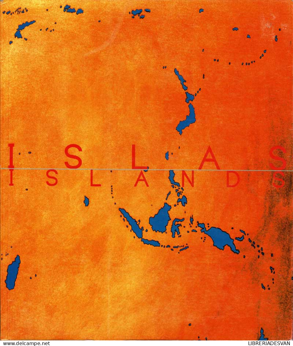 Islas. Islands. Ensayos. Essays. Catálogo De Exposición Vol. II - AA.VV. - Filosofía Y Sicología
