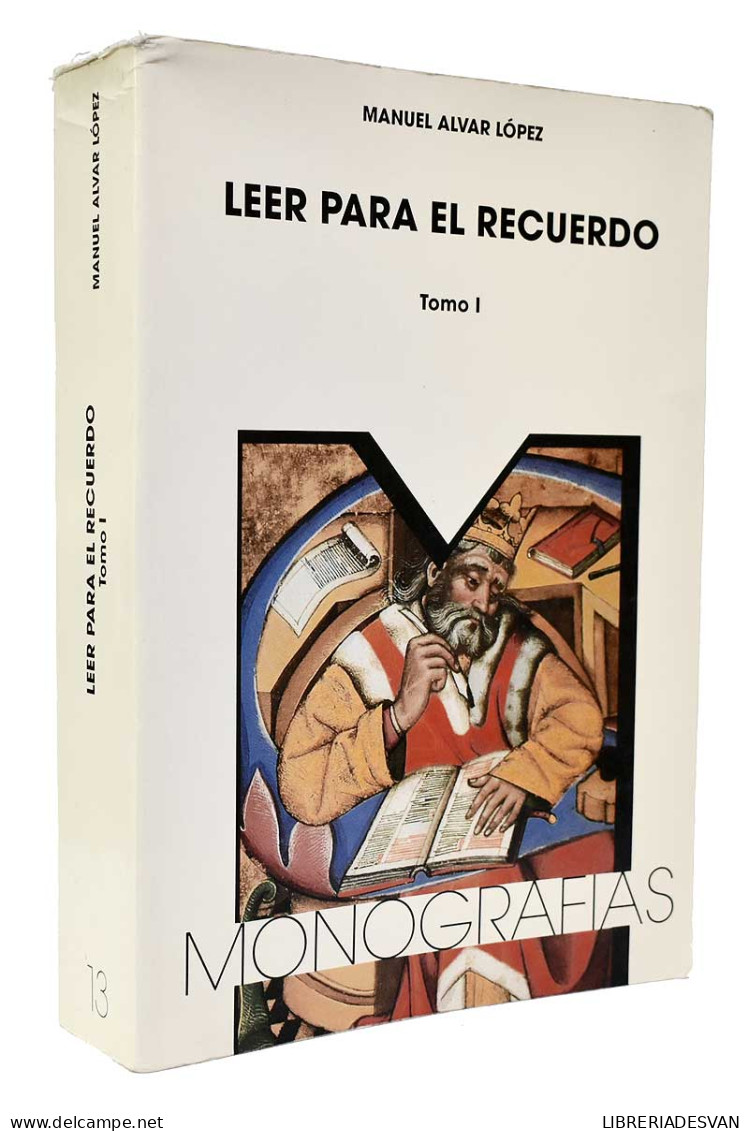 Leer Para El Recuerdo. Tomo I - Manuel Alvar López - Philosophy & Psychologie