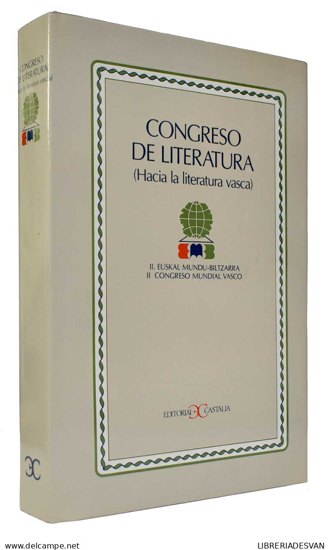 Congreso De Literatura (Hacia La Literatura Vasca). II Congreso Mundial Vasco - Philosophy & Psychologie