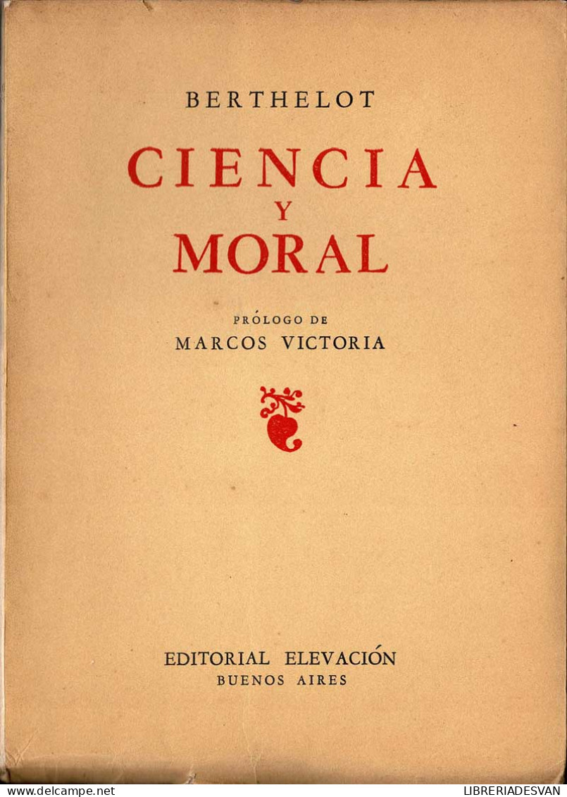 Ciencia Y Moral - Marcelino Berthelot - Philosophy & Psychologie