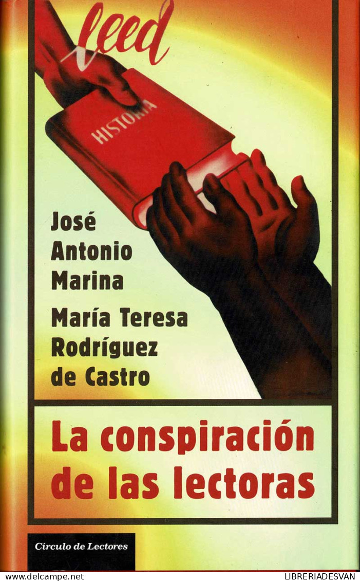 La Conspiración De Las Lectoras - José Antonio Marina Y María Teresa Rodríguez De Castro - Philosophie & Psychologie