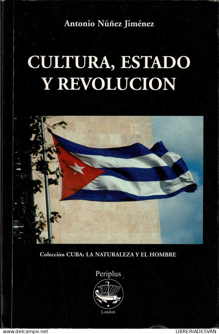 Cultura, Estado Y Revolución - Antonio Nuñez Jimenez - Filosofía Y Sicología