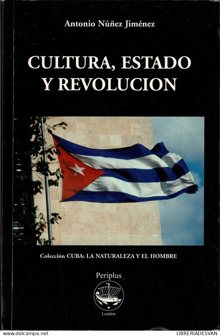 Cultura, Estado Y Revolución - Antonio Nuñez Jimenez - Philosophy & Psychologie