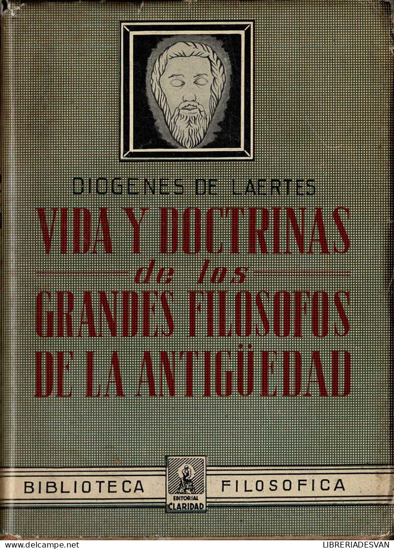 Vida Y Doctrinas De Los Grandes Filósofos De La Antigüedad - Diogenes De Laertes - Philosophy & Psychologie