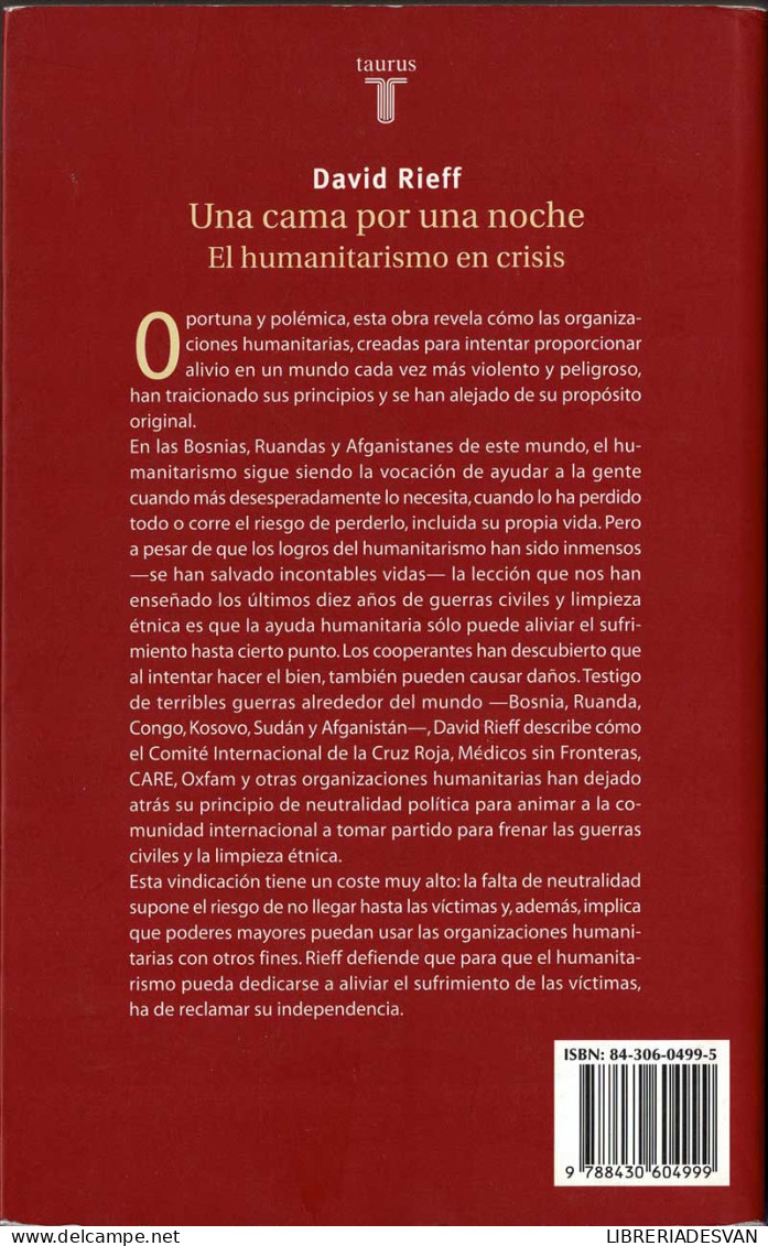 Una Cama Por Una Noche. El Humanitarismo En Crisis - David Rieff - Filosofía Y Sicología