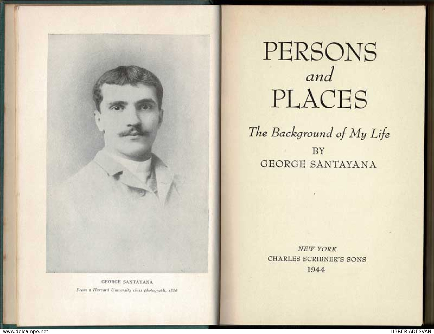 Persons And Places. The Background Of My Life - George Santayana - Filosofía Y Sicología
